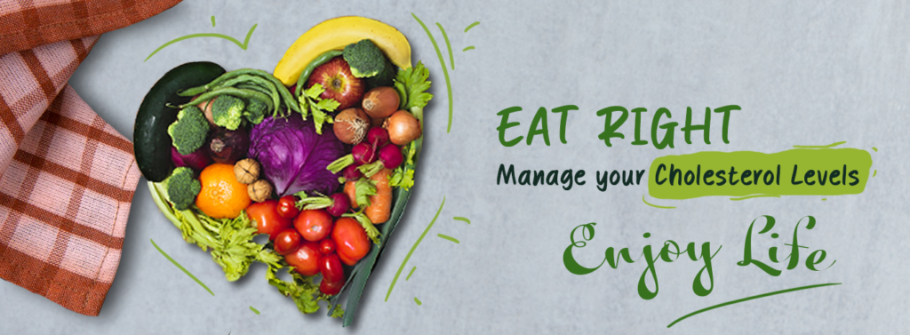 Eat right – manage your cholesterol levels – and enjoy life!