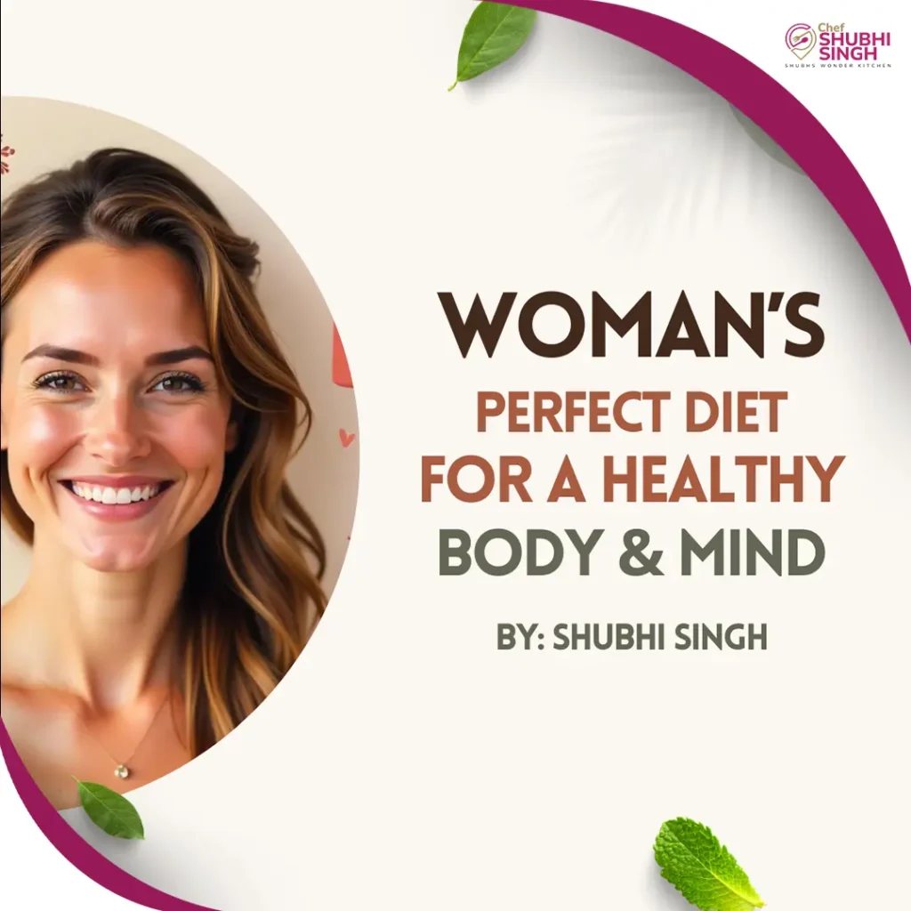Women’s Perfect Diet for a Healthy Body and Mind