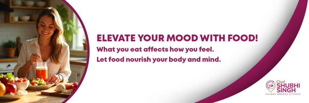ELEVATE YOUR MOOD WITH FOOD!