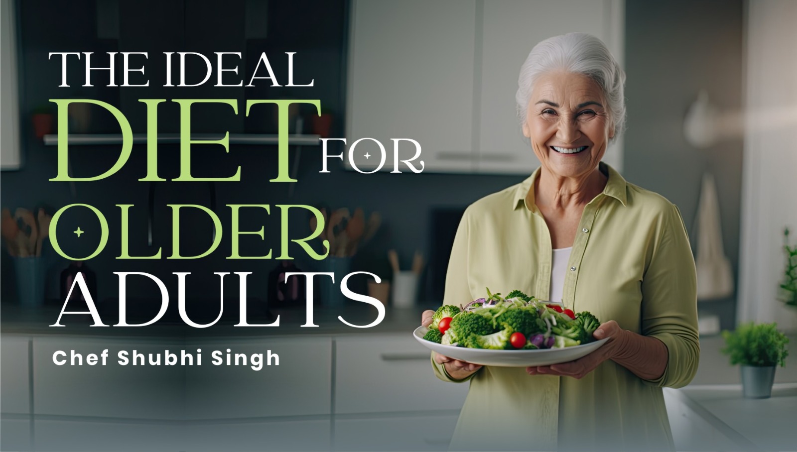 THE IDEAL DIET FOR OLDER ADULTS